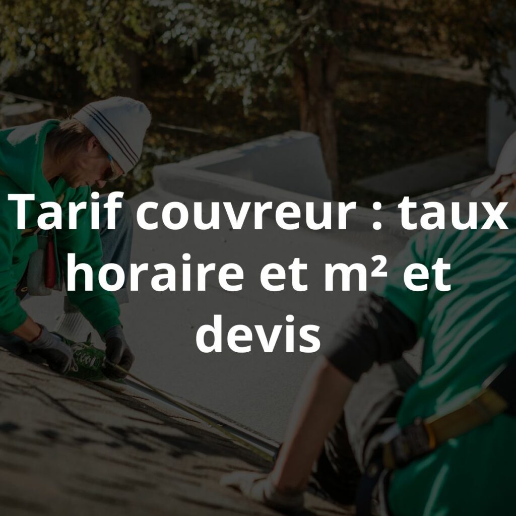 tarif couvreur taux horaire m2